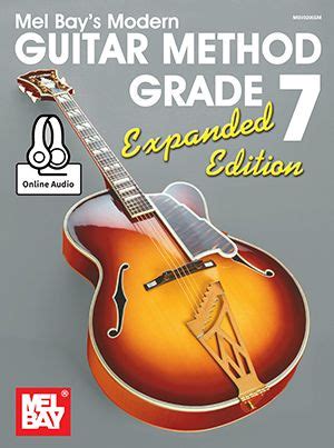  Modern Guitar Method Grade 7, Expanded Edition by William Bay